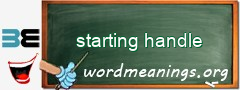 WordMeaning blackboard for starting handle